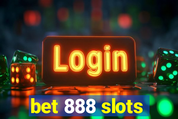 bet 888 slots